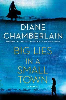 Big Lies In A Small Town by Diane Chamberlain blue book cover with two shadows walking 