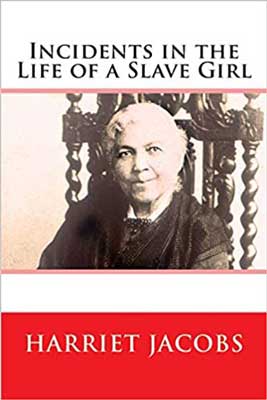 Incidents in the Life of a Slave Girl by Harriet Ann Jacobs book cover with photograph of Harriet Jacobs