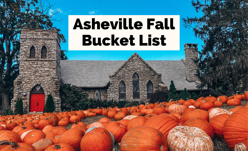 Our Ultimate Asheville Fall Bucket List 14 Fun Things To Do Uncorked