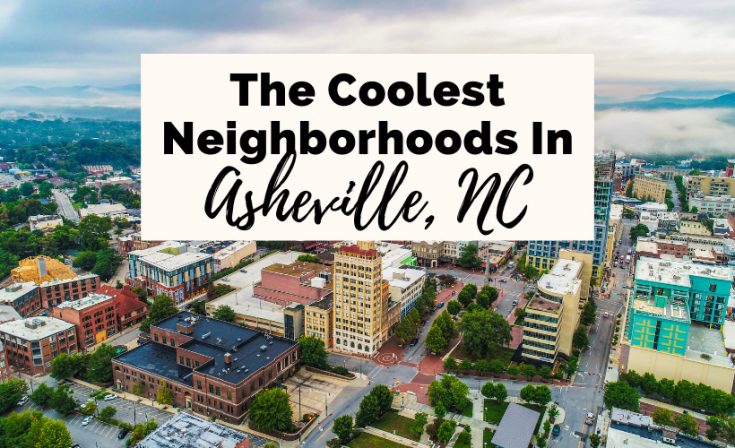 6 Best Neighborhoods In Asheville From Locals (2023) | Uncorked Asheville