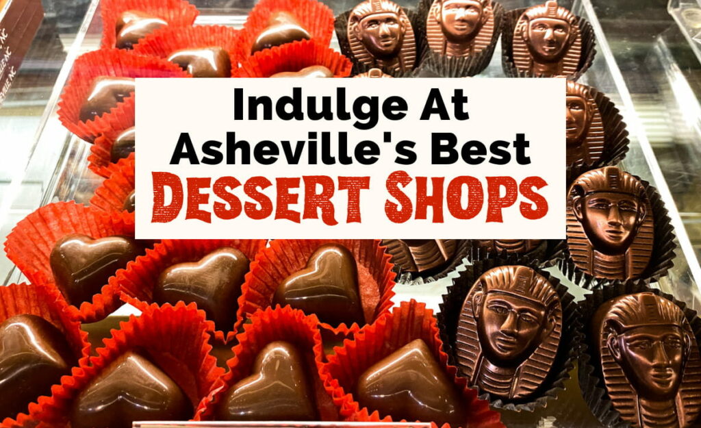 https://www.uncorkedasheville.com/wp-content/uploads/2021/09/Best-Asheville-Dessert-Shops-1024x625.jpg