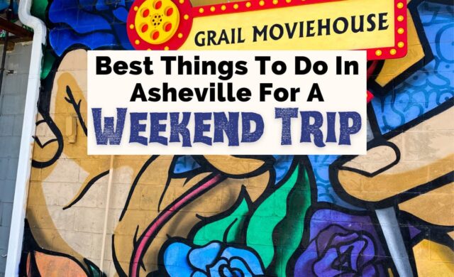 11 Best Weekend In Asheville Ideas From Locals | Uncorked Asheville