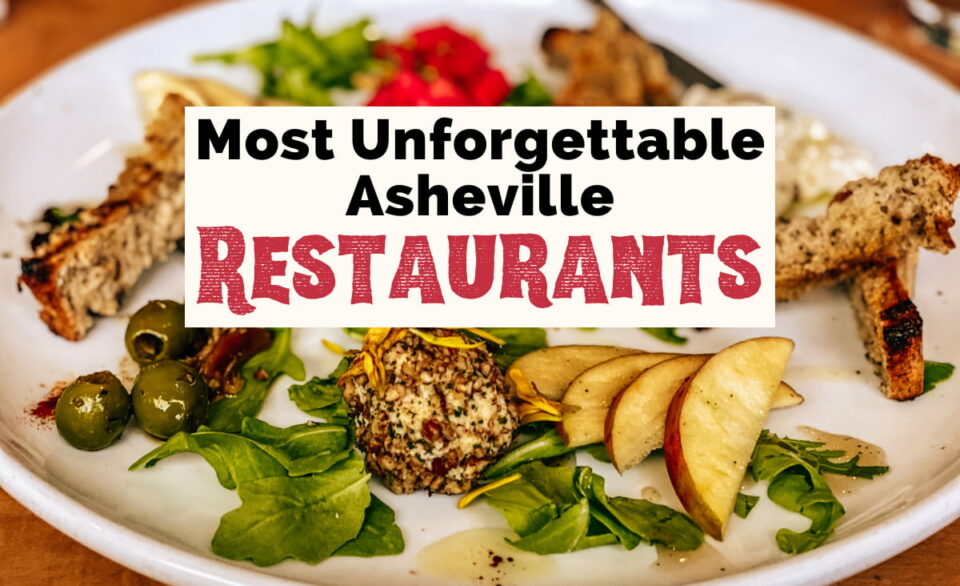 40 Asheville Restaurants From Locals Uncorked Asheville